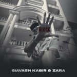 سیاوش کبیر و زارا – بلاک